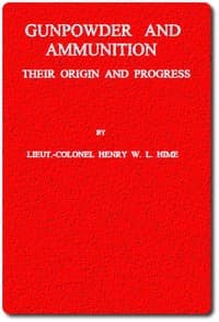 Gunpowder and Ammunition, Their Origin and Progress book cover