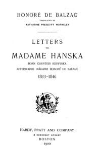 Letters to Madame Hanska, born Countess Rzewuska, afterwards Madame Honoré de Balzac, 1833-1846 book cover