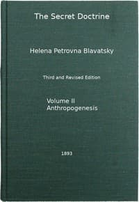 The Secret Doctrine, Vol. 2 of 4
The Synthesis of Science, Religion, and Philosophy