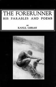 The Forerunner, His Parables and Poems book cover