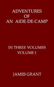 Adventures of an Aide-de-Camp; or, A Campaign in Calabria, Volume 1 (of 3)