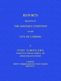 Reports Relating to the Sanitary Condition of the City of London