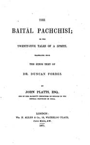 The Baitâl Pachchisi; Or, The Twenty-Five Tales of a Sprite
Translated From the Hindi Text of Dr. Duncan Forbes