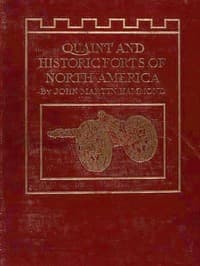 Quaint and Historic Forts of North America