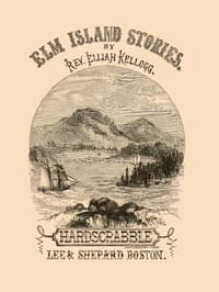 The Hard-Scrabble of Elm Island book cover