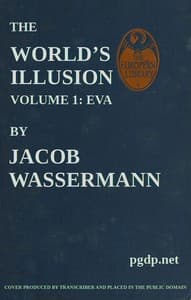 The World's Illusion, Volume 1 (of 2): Eva book cover
