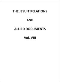The Jesuit Relations and Allied Documents, Vol. 8: Quebec, Hurons, Cape Breton, 1634-1636