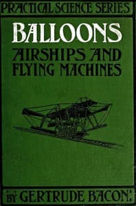 Balloons, Airships, and Flying Machines
