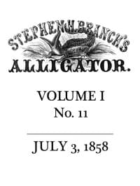 Stephen H. Branch's Alligator, Vol. 1 no. 11, July 3, 1858 book cover