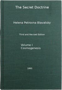 The Secret Doctrine, Vol. 1 of 4
The Synthesis of Science, Religion, and Philosophy