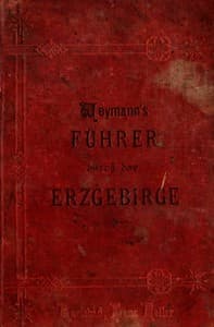 Führer durch das böhmische Erzgebirge, das Mittelgebirge und die angrenzenden Gebiete book cover