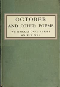 October, and Other Poems; with Occasional Verses on the War