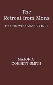 The Retreat from Mons
By one who shared in it