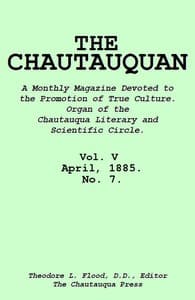 The Chautauquan, Vol. 05, April 1885