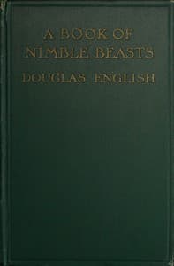 A Book of Nimble Beasts: Bunny Rabbit, Squirrel, Toad, and "Those Sort of People"