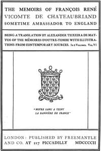 The Memoirs of François René Vicomte de Chateaubriand sometime Ambassador to England. Volume 6 (of 6)
Mémoires d'outre-tombe volume 6
