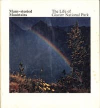 Many-Storied Mountains: The Life of Glacier National Park book cover
