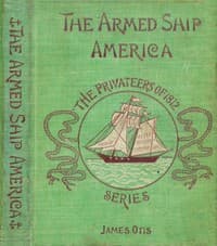 The Armed Ship America; Or, When We Sailed from Salem book cover