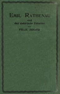 Emil Rathenau und das elektrische Zeitalter