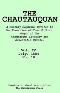 The Chautauquan, Vol. 04, July 1884, No. 10