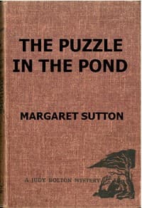 The Puzzle in the Pond
A Judy Bolton Mystery book cover