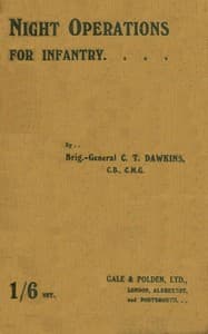 Night Operations for Infantry
Compiled for the Use of Company Officers