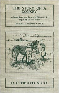 The Story of a Donkey
abridged from the French of Madame la comtesse de Ségur