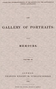 The Gallery of Portraits: with Memoirs. Volume 3 (of 7)