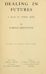 Dealing in Futures: A Play in Three Acts book cover