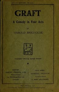 Graft: A Comedy in Four Acts