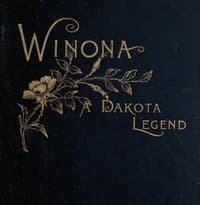 Winona, a Dakota Legend; and Other Poems book cover
