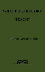 What Does History Teach?
Two Edinburgh Lectures