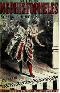 Miss Mephistopheles: A Novel
(Sequel to Madame Midas.)