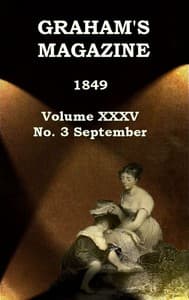 Graham's Magazine, Vol. XXXV, No. 3, September 1849