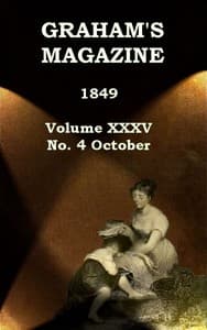 Graham's Magazine, Vol. XXXV, No. 4, October 1849