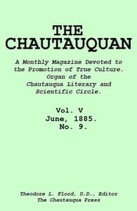 The Chautauquan, Vol. 05, June 1885, No. 9