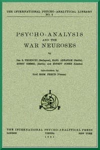 Psycho-Analysis and the War Neuroses