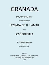 Granada, Poema Oriental, precedido de la Leyenda de al-Hamar, Tomo 1 book cover