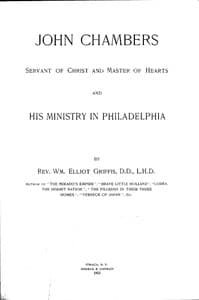 John Chambers, Servant of Christ and Master of Hearts, and His Ministry in Philadelphia book cover