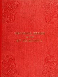 Historical Record of the Sixth, or Inniskilling Regiment of Dragoons
Containing an Account of the Formation of the Regiment in 1689, and of Its Subsequent Services to 1846