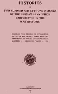 Histories of two hundred and fifty-one divisions of the German army which participated in the war (1914-1918)