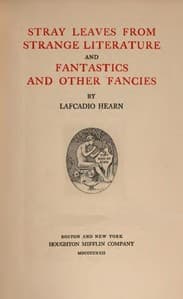 Stray leaves from strange literature; and, Fantastics and other fancies