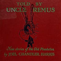 Told by Uncle Remus: New Stories of the Old Plantation