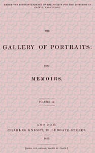 The Gallery of Portraits: with Memoirs. Volume 4 (of 7)