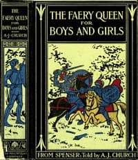 The Faery Queen and Her Knights: Stories Retold from Edmund Spenser