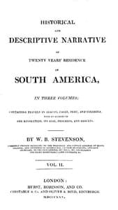 Historical and descriptive narrative of twenty years' residence in South America (Vol 2 of 3)
Containing travels in Arauco, Chile, Peru, and Colombia; with an account of the revolution, its rise, progress, and results
