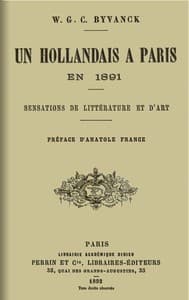 Un hollandais à Paris en 1891: Sensations de littérature et d'art