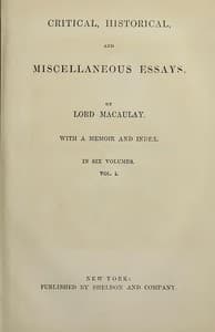 Critical, Historical, and Miscellaneous Essays; Vol. 1
With a Memoir and Index