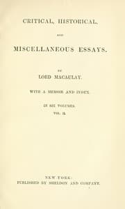 Critical, Historical, and Miscellaneous Essays; Vol. 2
With a Memoir and Index