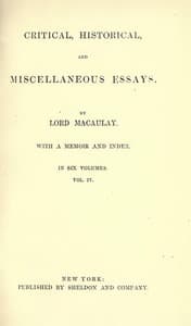 Critical, Historical, and Miscellaneous Essays; Vol. 4
With a Memoir and Index
